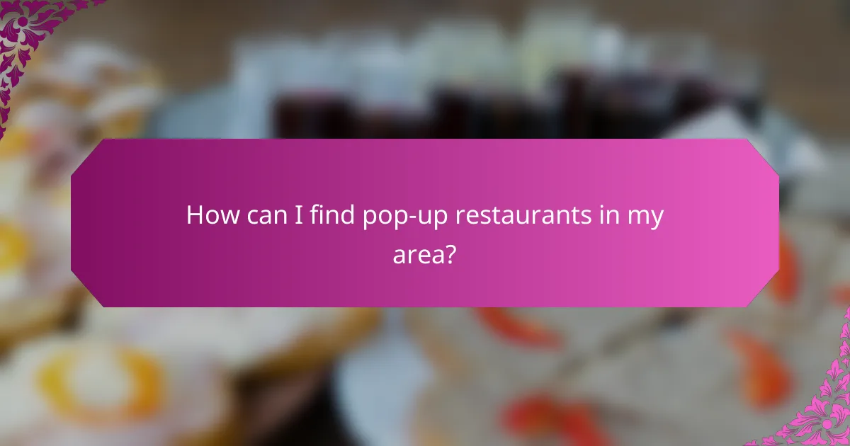 How can I find pop-up restaurants in my area?